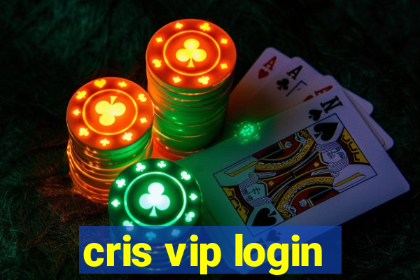 cris vip login